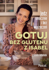 Gotuj bez glutenu z Isabel