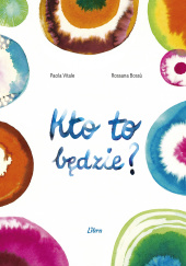 Okładka książki Kto to będzie? Paola Vitale