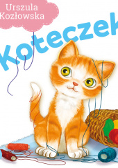 Okładka książki Koteczek Urszula Kozłowska