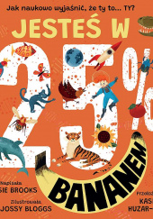 Okładka książki Jesteś w 25% bananem Susie Brooks