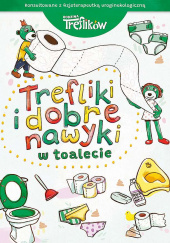Okładka książki W toalecie. Trefliki i dobre nawyki autorstwa Martyna Jelonek