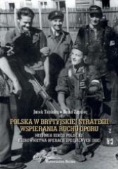 Polska w brytyjskiej strategii wspierania ruchu oporu
