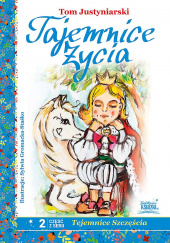 Okładka książki Tajemnice życia Tom Justyniarski