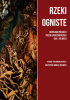Okładka książki Rzeki ogniste Antologia polskiej poezji katastroficznej (XIX-XX wiek) Krzysztof Andrzej Jeżewski