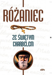 Okładka książki Różaniec ze świętym Charbelem autora Dorota Mazur, 9788382011807