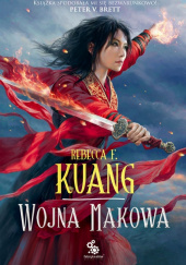 Okładka książki Wojna makowa Rebecca F. Kuang