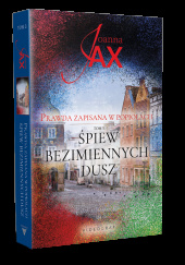 Śpiew bezimiennych dusz Prawda zapisana w popiołach