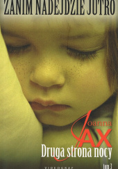Okładka książki Zanim nadejdzie jutro Tom 3 Druga strona nocy Joanna Jax