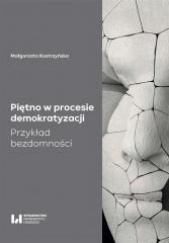 Okładka książki Piętno w procesie demokratyzacji Przykład bezdomności Małgorzata Kostrzewska