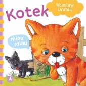 Okładka książki Kotek miau, miau Wiesław Drabik,&nbsp;Agata Nowak