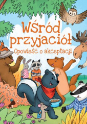 Okładka książki Wśród przyjaciół Opowieść o akceptacji Artur Gębka