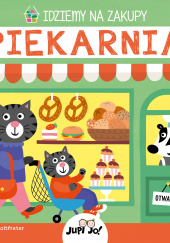 Okładka książki Idziemy na zakupy Piekarnia Nastja Holtfreter
