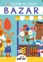 Okładka książki Idziemy na zakupy Bazar Nastja Holtfreter