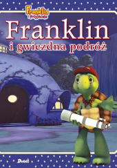 Okładka książki Franklin i gwiezdna podróż Paulette Bourgeois