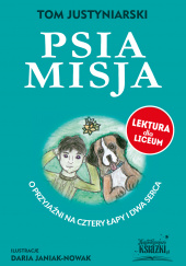 Okładka książki Psia misja Tom Justyniarski