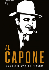 Okładka książki Al Capone Jonathan Eig