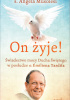 On żyje! Świadectwo mocy Ducha Świętego w posłudze o. Emiliena Tardifa