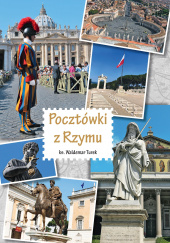 Okładka książki Pocztówki z Rzymu Waldemar Turek