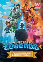 Okładka książki Minecraft Legends Podręcznik ratowania świata podstawowego autora autor nieznany, 9788327686220