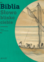 Okładka książki Biblia Słowo blisko ciebie Dorota Łoskot-Cichocka