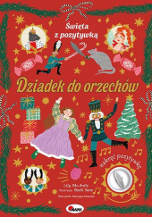Okładka książki Dziadek do orzechów. Święta z pozytywką Katarzyna Vanevska