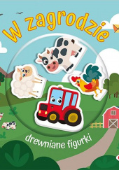 Okładka książki W zagrodzie. Drewniane figurki Kawałko-Dzikowska Natalia