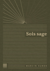 Okładka książki Sois sage Marcin Kurek