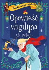Okładka książki Opowieść wigilijna Charles Dickens