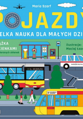 Okładka książki Pojazdy Wielka nauka dla małych dzieci Książka z okienkami Maria Szarf