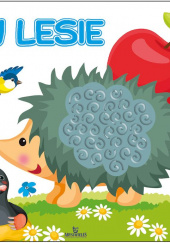 Okładka książki W lesie. Książeczka sensoryczna Jarek Żukowski