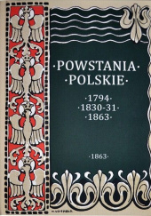 Okładka książki Powstania Polskie. Dzieje Powstania Styczniowego 1863-1864 August Sokołowski