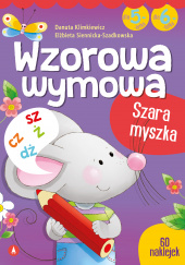 Okładka książki Wzorowa wymowa dla 5- i 6-latków Ilona Brydak,&nbsp;Danuta Klimkiewicz