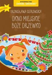 Okładka książki Okno miejskie. Boże drzewko Bronisława Ostrowska