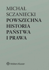 Okładka książki Powszechna historia państwa i prawa Katarzyna Sójka-Zielińska