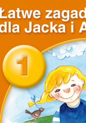 Okładka książki PUS Łatwe zagadki dla Jacka i Agatki cz. 1. Najbliższe otoczenie dziecka Bogusław Świdnicki