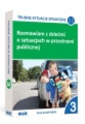 Okładka książki Trudne sytuacje społeczne część 3 Anna Kuziel-Kalina