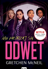 Okładka książki Nie wkurzaj się. Odwet Gretchen McNeil