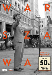 Okładka książki Warszawa lata 50. Foto retro Krystyna Sienkiewicz