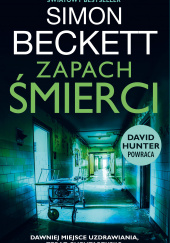 Zapach śmierci. David Hunter Simon Beckett