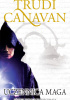 Okładka książki Uczennica maga. Trylogia Czarnego Maga. Prequel. Wydanie IV Trudi Canavan