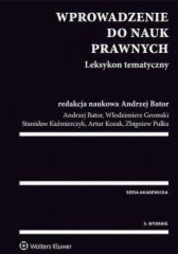Wprowadzenie do nauk prawnych. Leksykon tematyczny - praca zbiorowa
