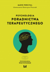 Okładka książki Psychologia poradnictwa terapeutycznego Marie Percival