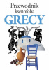 Przewodnik ksenofoba. Grecy