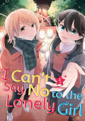 Okładka książki I Can't Say No to the Lonely Girl Vol. 5 Kashikaze