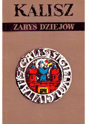 Okładka książki Kalisz. Zarys dziejów Władysław Rusiński
