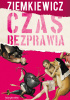 Okładka książki Czas bezprawia Rafał Ziemkiewicz