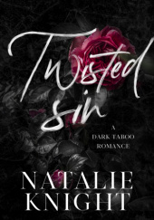 Okładka książki Twisted Sin autora Natalie Knight, 