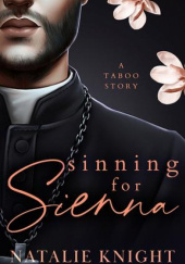 Okładka książki Sinning For Sienna Natalie Knight