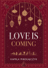 Love is Coming