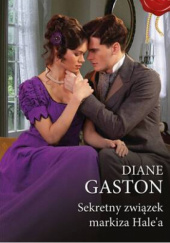 Okładka książki Sekretny związek markiza Halea Diane Gaston